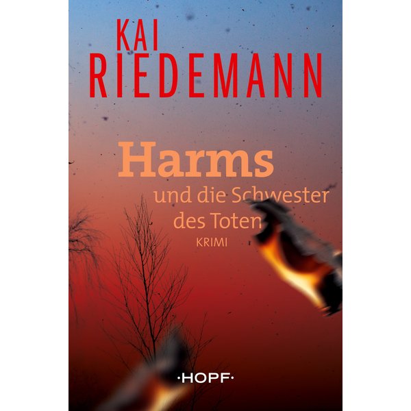 Harms und die Schwester des Toten