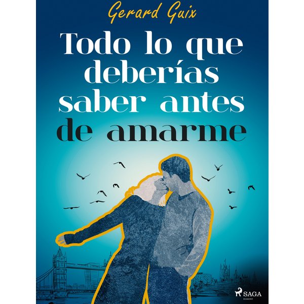 Todo lo que deberías saber antes de amarme