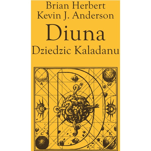 Trylogia Kaladanu. Diuna. Dziedzic Kaladanu