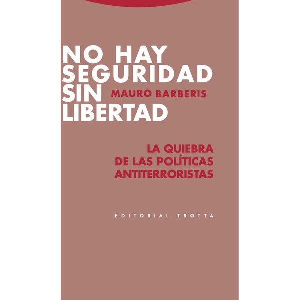 No hay seguridad sin libertad