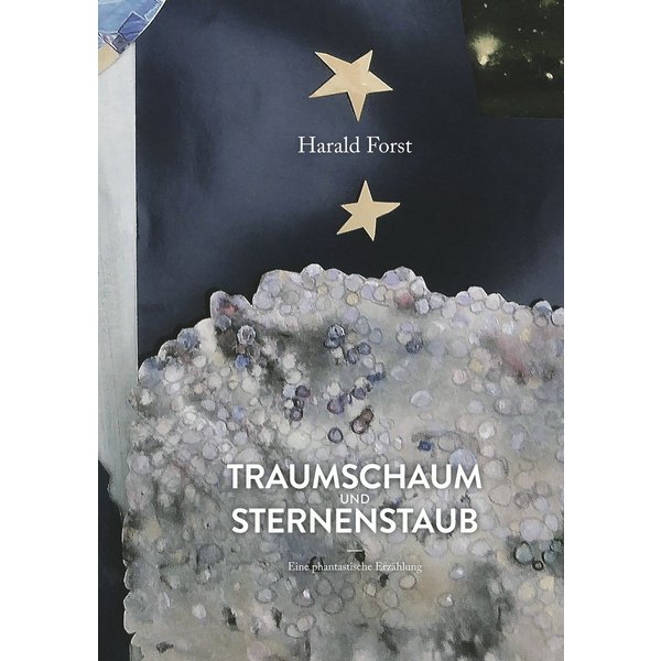 Traumschaum und Sternenstaub