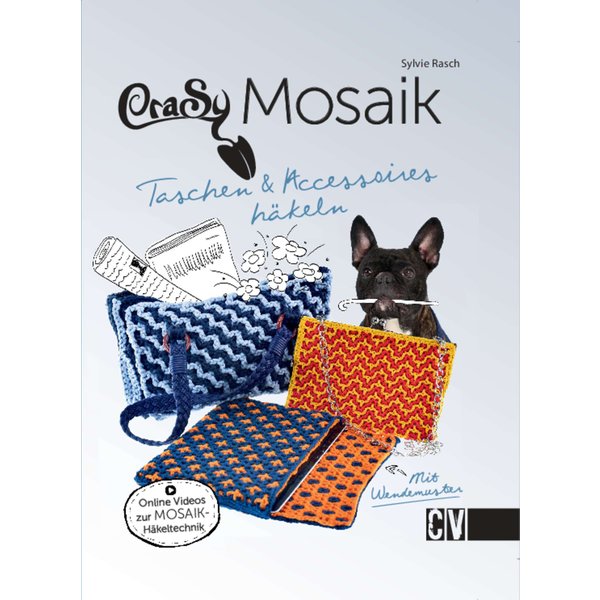CraSy Mosaik - Taschen & Accessoires häkeln