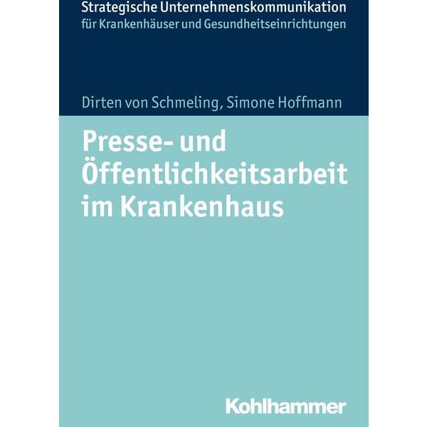 Presse- und Öffentlichkeitsarbeit im Krankenhaus
