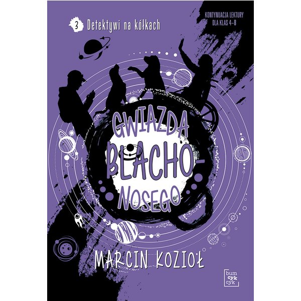 Gwiazda Blachonosego. Detektywi na kółkach tom 3