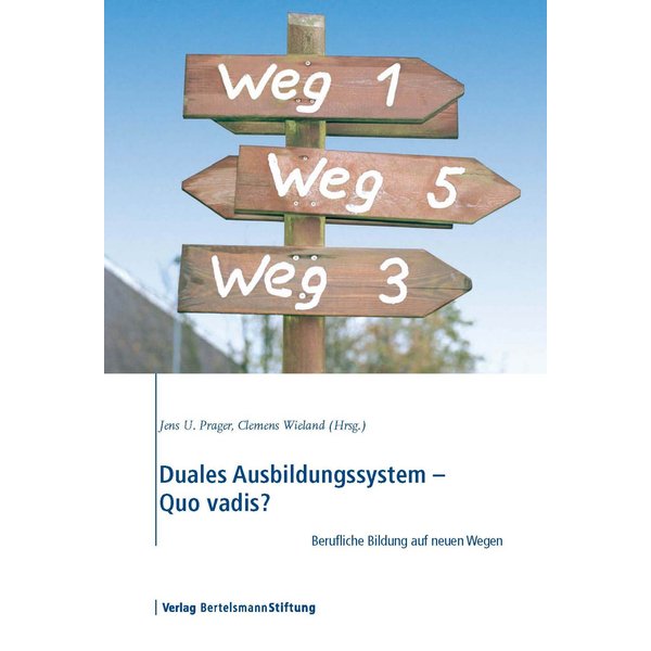 Duales Ausbildungssystem - Quo vadis?