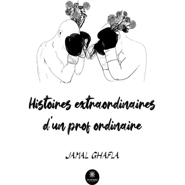Histoires extraordinaires d'un prof ordinaire