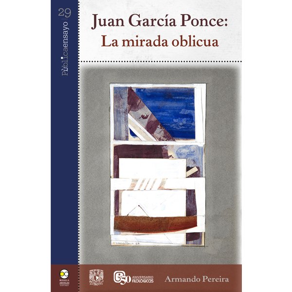 Juan García Ponce: la mirada oblicua