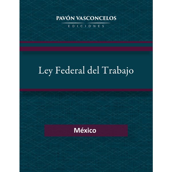 Ley Federal del Trabajo