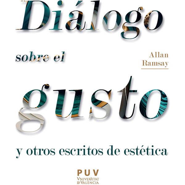 Diálogo sobre el gusto y otros escritos de estética