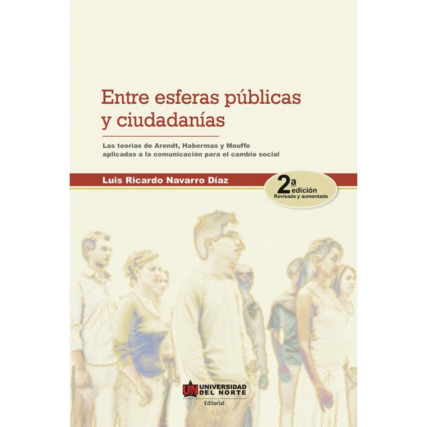 Entre esferas públicas y ciudadanía 2ed