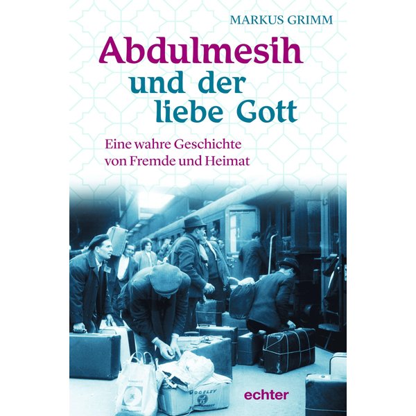 Abdulmesih und der liebe Gott