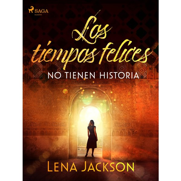 Los tiempos felices no tienen historia