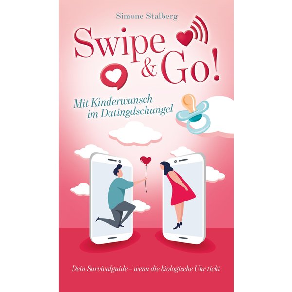 Swipe & Go! Mit Kinderwunsch im Datingdschungel