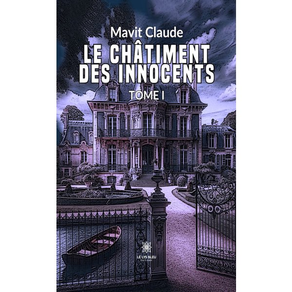 Le châtiment des innocents - Tome 1