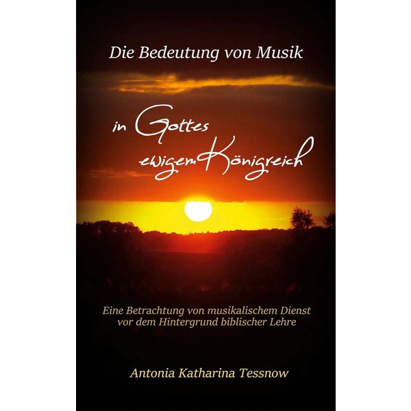 Die Bedeutung von Musik in Gottes ewigem Königreich