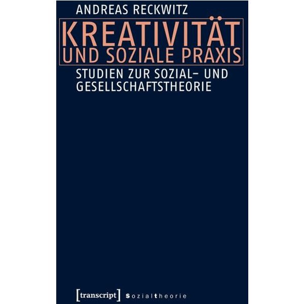 Kreativität und soziale Praxis