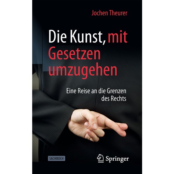 Die Kunst, mit Gesetzen umzugehen