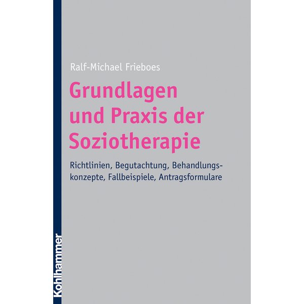 Grundlagen und Praxis der Soziotherapie