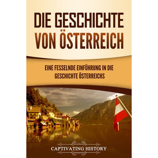 Die Geschichte von Österreich