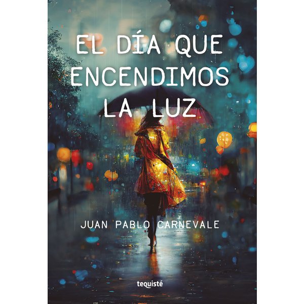El día que encendimos la luz