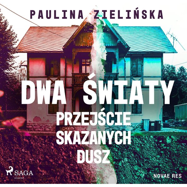 Dwa światy. Przejście skazanych dusz