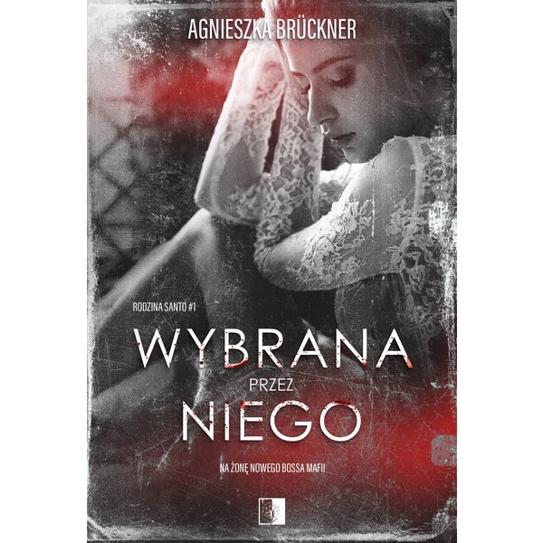 Wybrana przez niego
