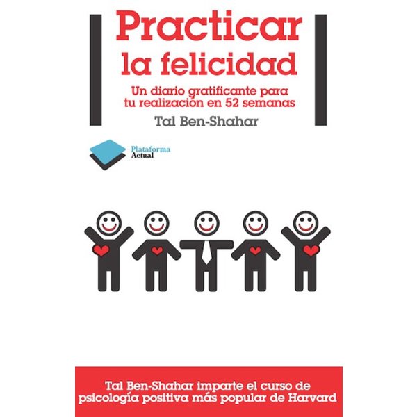 Practicar la felicidad