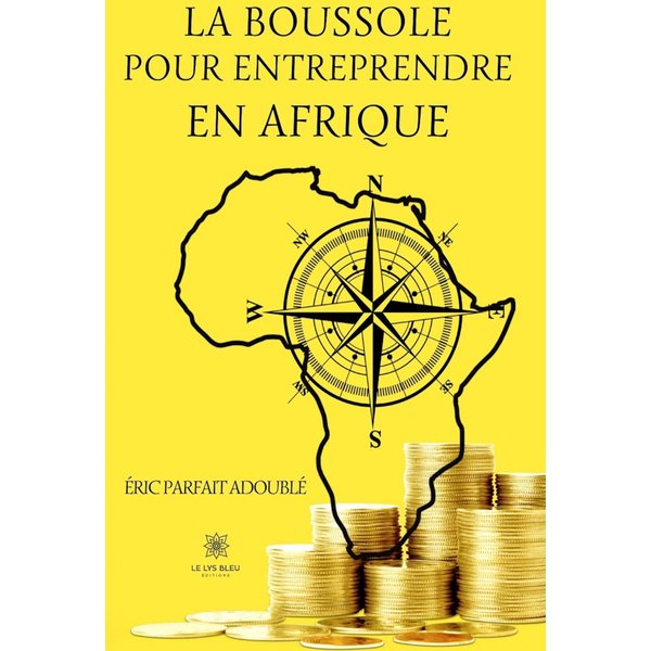 La boussole pour entreprendre en Afrique