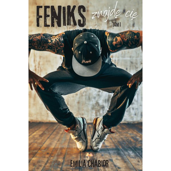 Feniks - Znajdę cię Tom I