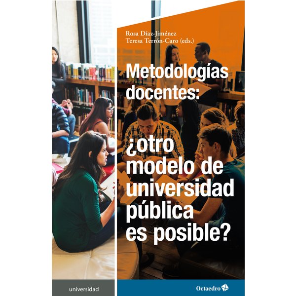 Metodologías docentes: ¿otro modelo de universidad pública es posible?