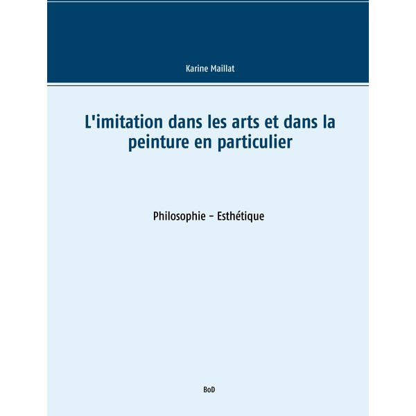L'imitation dans les arts et dans la peinture en particulier