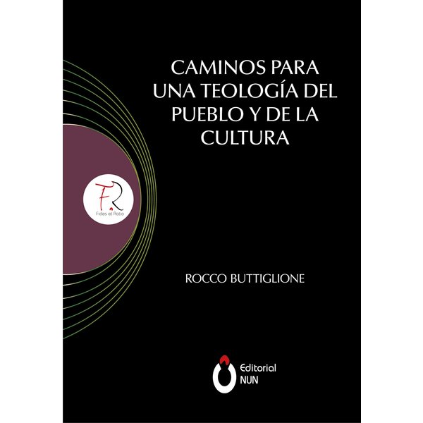 Caminos para una teología del pueblo y de la cultura