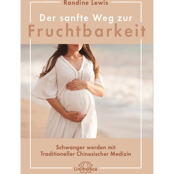 Der sanfte Weg zur Fruchtbarkeit