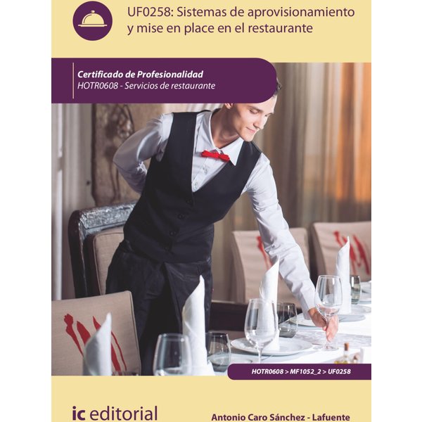 Sistemas de aprovisionamiento y mise en place en el Restaurante. HOTR0608