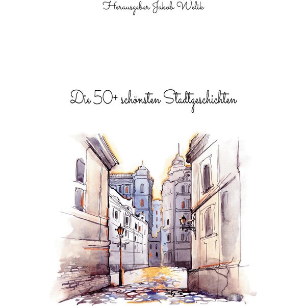 Die 50+ schönsten Stadtgeschichten