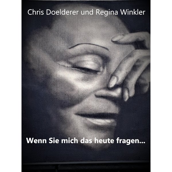 "Wenn Sie mich das heute fragen..."