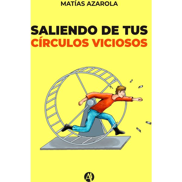 Saliendo de tus círculos viciosos