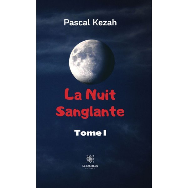 La nuit sanglante - Tome I