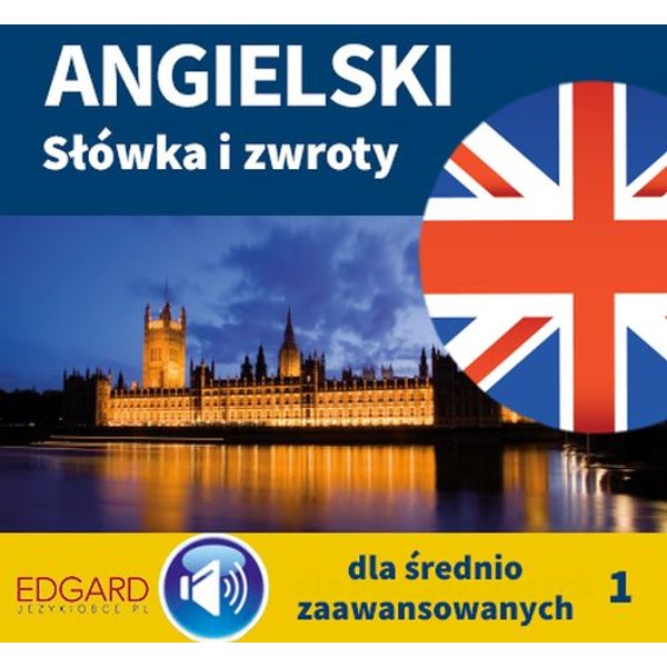 Angielski Słówka i zwroty dla średnio zaawansowanych 1
