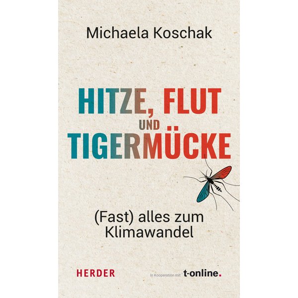 Hitze, Flut und Tigermücke