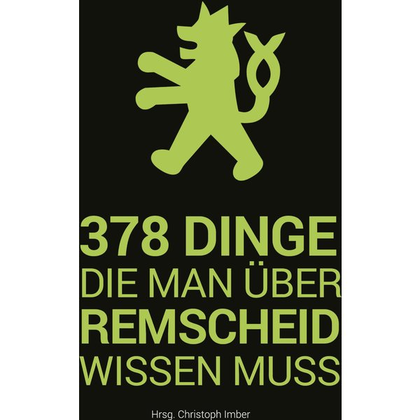 378 Dinge, die man über Remscheid wissen muss