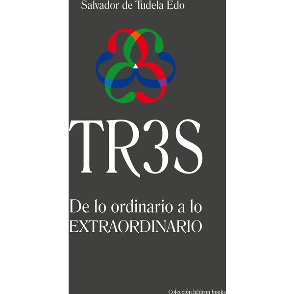 TR3S: De lo ordinario a lo extraordinario