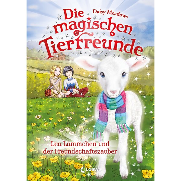 Die magischen Tierfreunde (Band 13) - Lea Lämmchen und der Freundschaftszauber