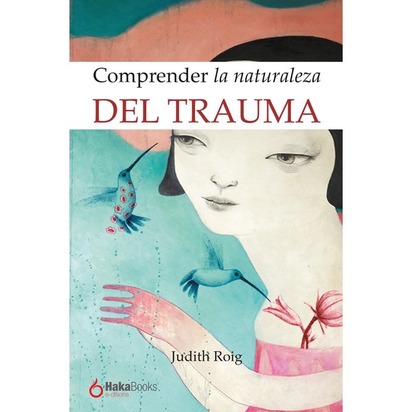 Comprender la naturaleza del trauma