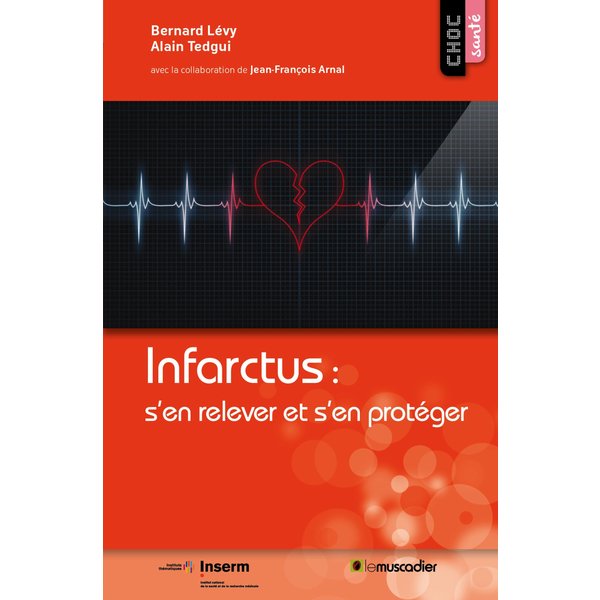 Infarctus : s’en relever et s’en protéger
