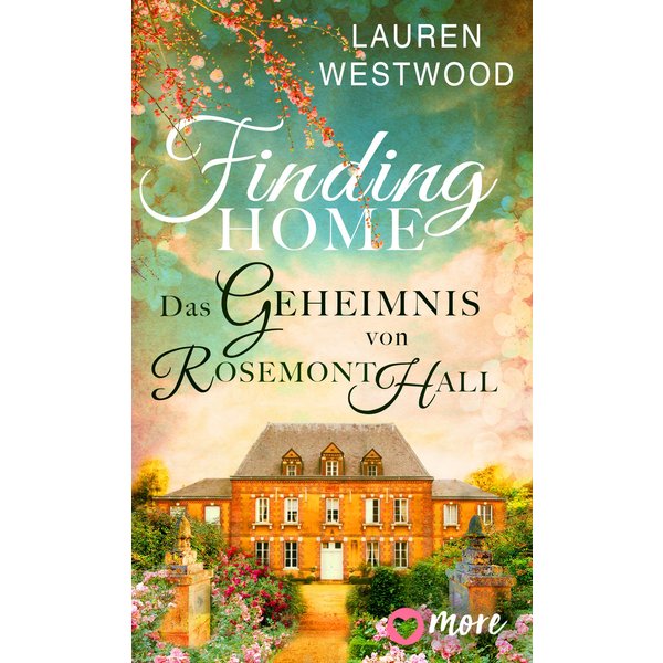 Finding Home - Das Geheimnis von Rosemont Hall