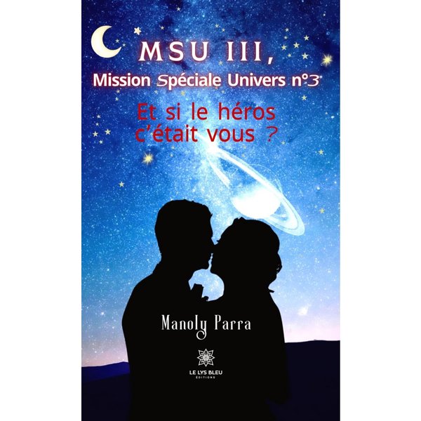 MSU III, Mission Spéciale Univers n°3