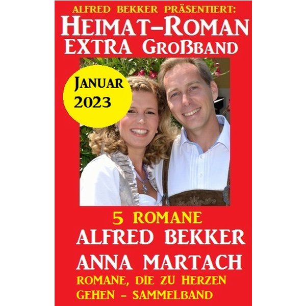 Heimatroman Extra Großband Januar 2023: 5 Romane