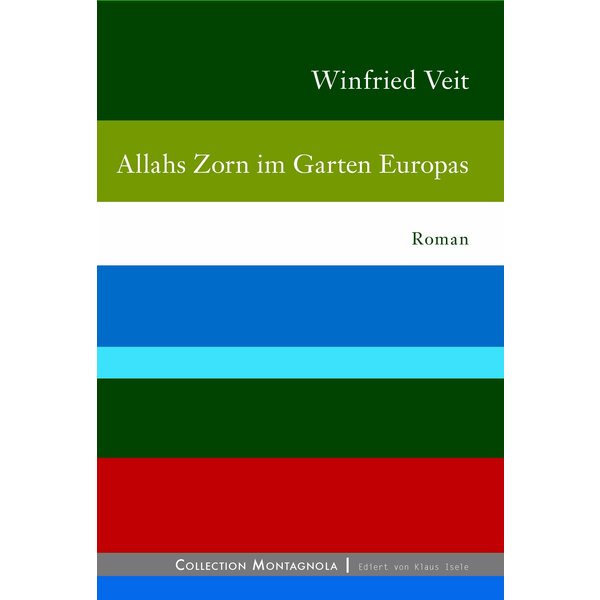 Allahs Zorn im Garten Europas