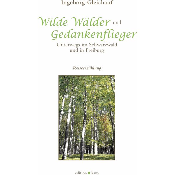 Wilde Wälder und Gedankenflieger